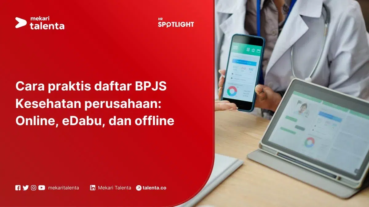 Cara Praktis Daftar BPJS Kesehatan Perusahaan: Online eDabu dan Offline