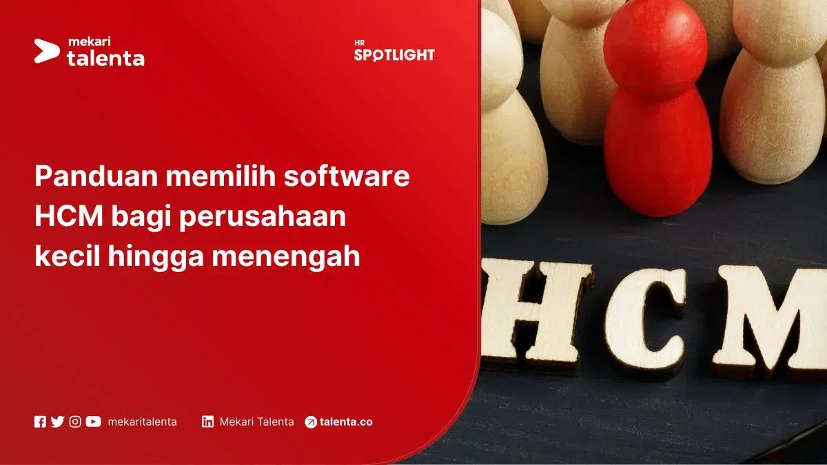Panduan Memilih Software HCM bagi Perusahaan Kecil Hingga Menengah