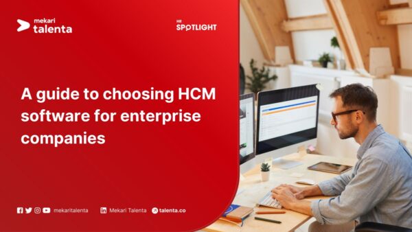 A Guide to Choosing HCM Software for Enterprise Companies