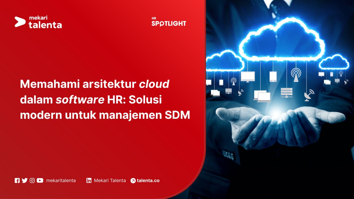 Memahami Arsitektur Cloud dalam Software HR: Solusi Modern untuk Manajemen Sumber Daya Manusia