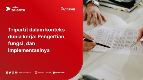 Tripartit dalam Konteks Dunia Kerja: Pengertian, Fungsi, dan Implementasinya