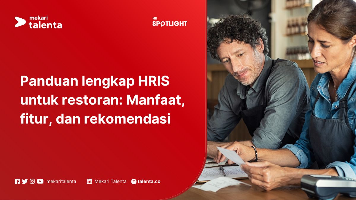 Panduan Lengkap HRIS untuk Restoran: Manfaat, Fitur, dan Rekomendasi