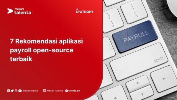 7 Rekomendasi Aplikasi Payroll Open-Source Terbaik