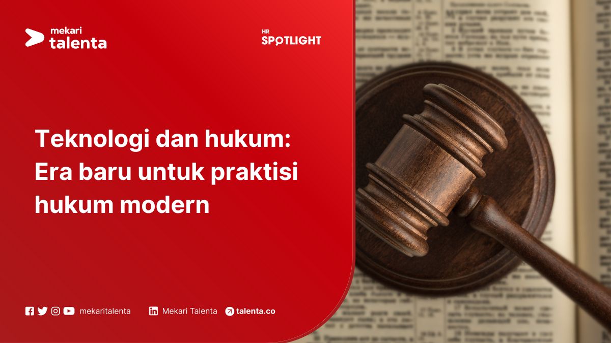 Teknologi dan Hukum: Era Baru untuk Praktisi Hukum Modern
