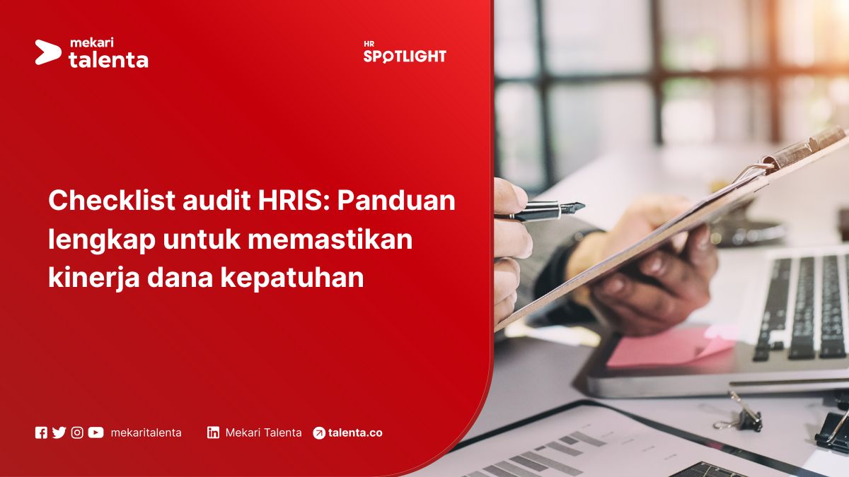 Checklist Audit HRIS: Panduan Lengkap untuk Memastikan Kinerja dana Kepatuhan
