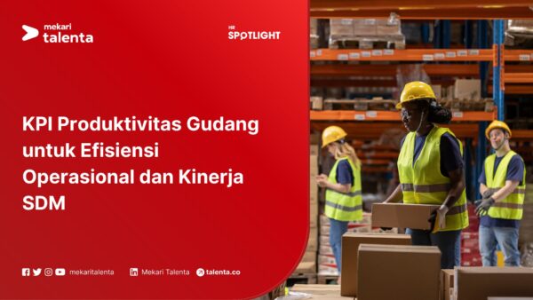KPI Produktivitas Gudang untuk Efisiensi Operasional dan Kinerja SDM