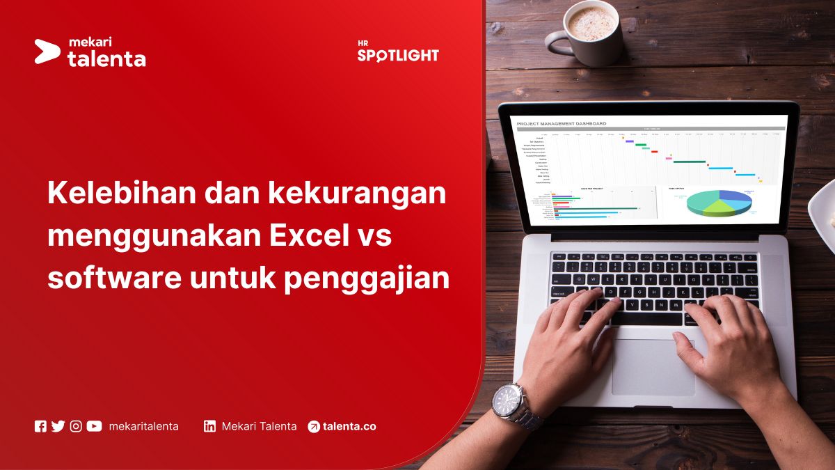 Kelebihan dan Kekurangan Menggunakan Excel vs Software untuk Penggajian