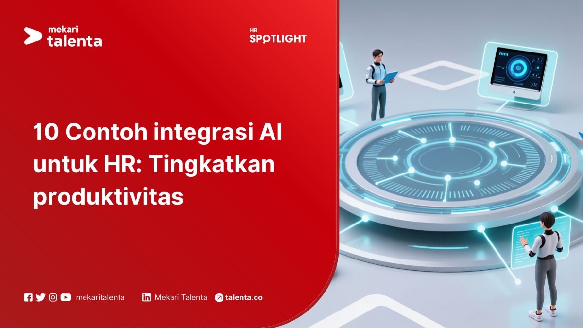 10 Contoh Integrasi AI untuk HR: Tingkatkan Produktivitas
