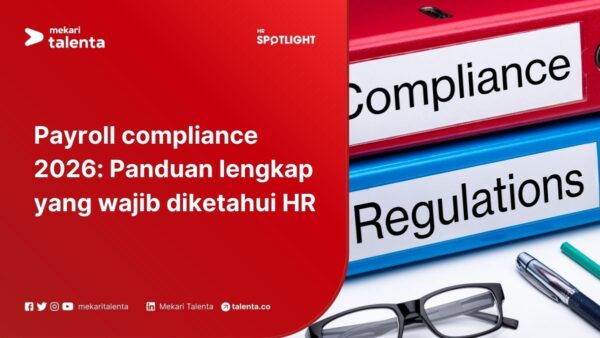 Payroll Compliance 2026: Panduan Lengkap yang Wajib Diketahui HR