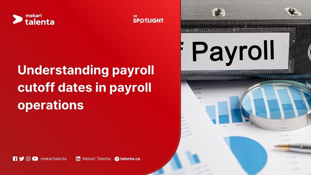 Understanding Payroll Cutoff Dates in Payroll Operations