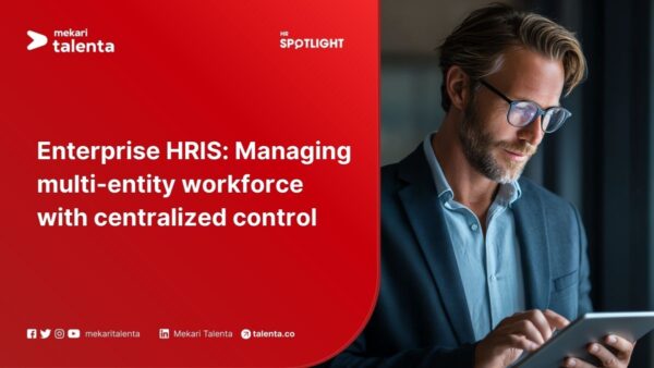 Enterprise HRIS: Managing Multi-Entity Workforce with Centralized Control
