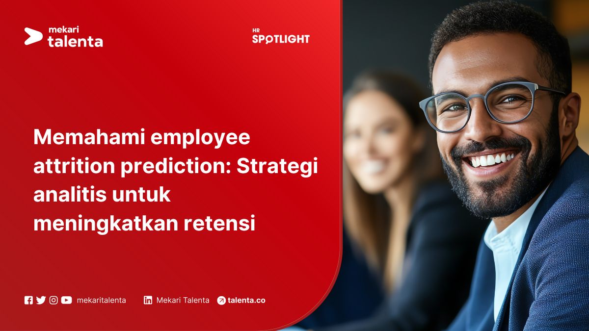 Memahami Employee Attrition Prediction: Strategi Analitis untuk Meningkatkan Retensi