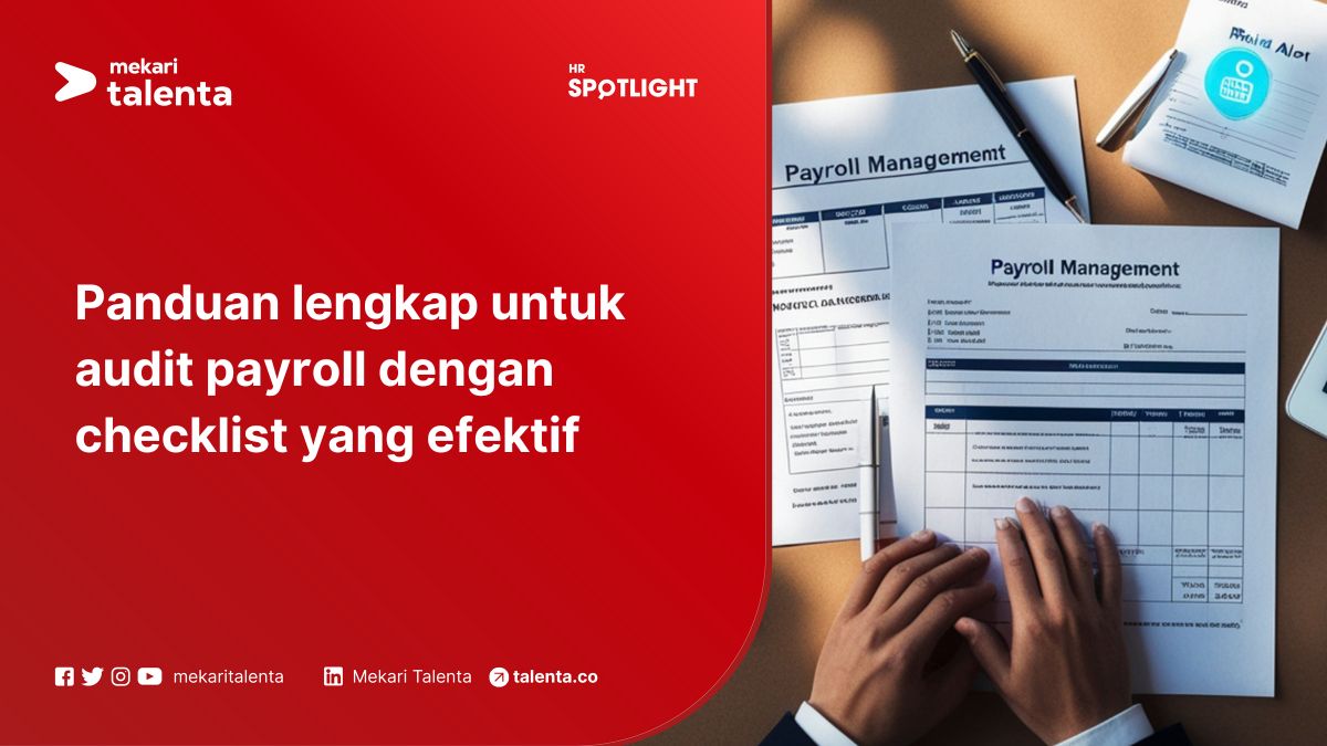 Panduan Lengkap untuk Audit Payroll dengan Checklist yang Efektif