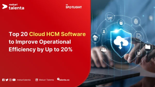 Top 20 Cloud HCM Software to Improve Operational Efficiency by 20%