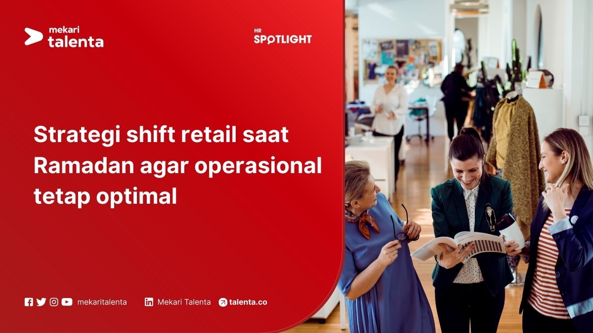 Strategi Shift Retail saat Ramadan agar Operasional Tetap Optimal