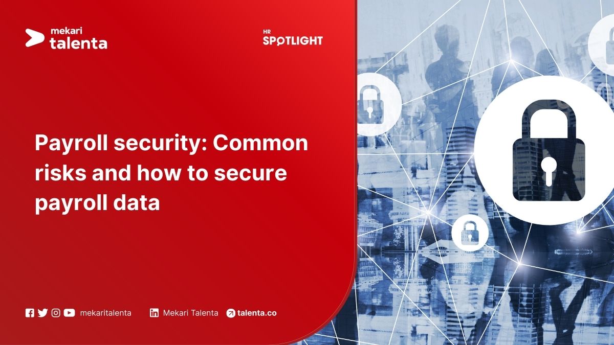 Payroll Security: Common Risks and How to Secure Payroll Data