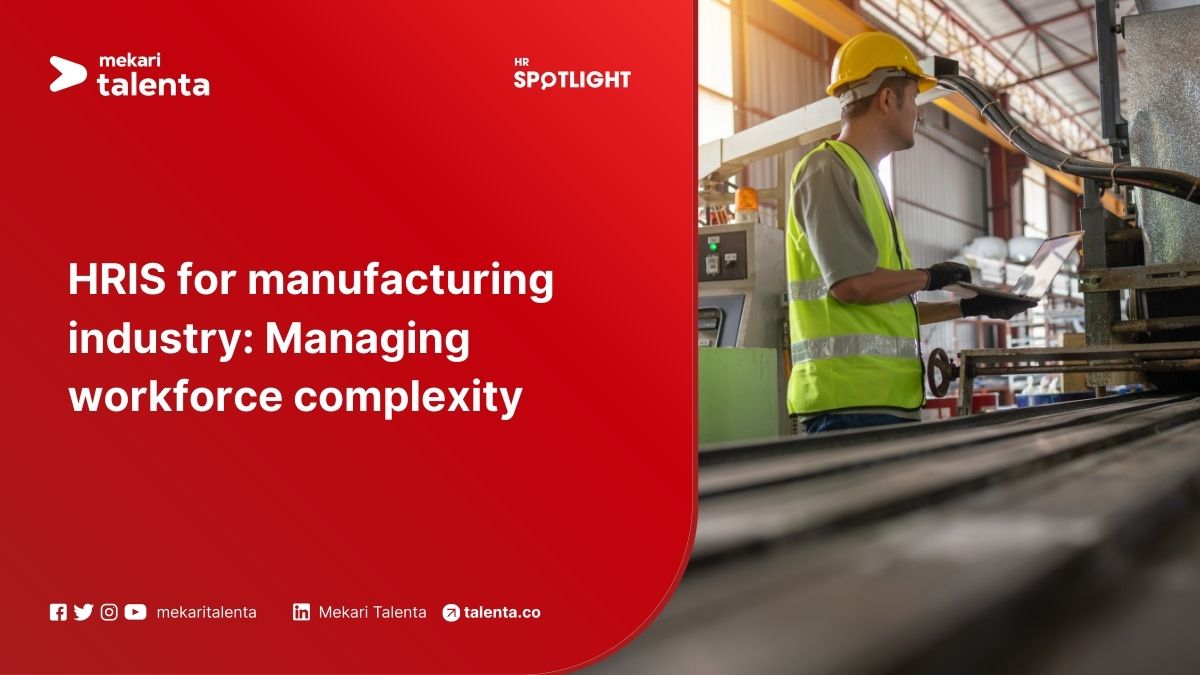 HRIS for Manufacturing Industry: Managing Workforce Complexity