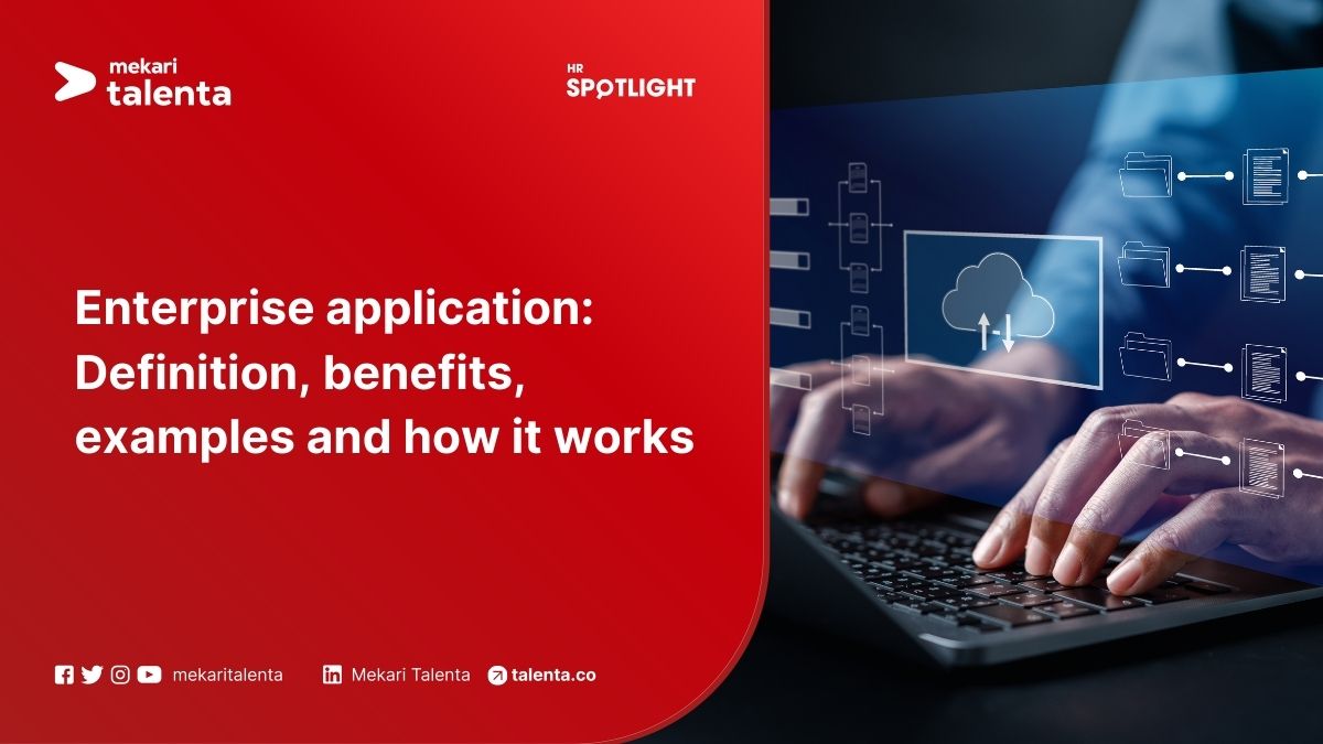 Enterprise Application: Definition, Benefits, Examples and How It Works