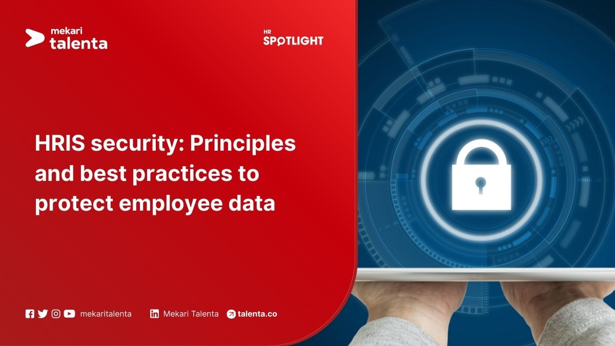 HRIS Security: Principles & Best Practices to Protect Employee Data