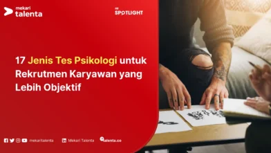 17 Jenis Tes Psikologi untuk Rekrutmen Karyawan yang Lebih Objektif