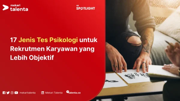 17 Jenis Tes Psikologi untuk Rekrutmen Karyawan yang Lebih Objektif