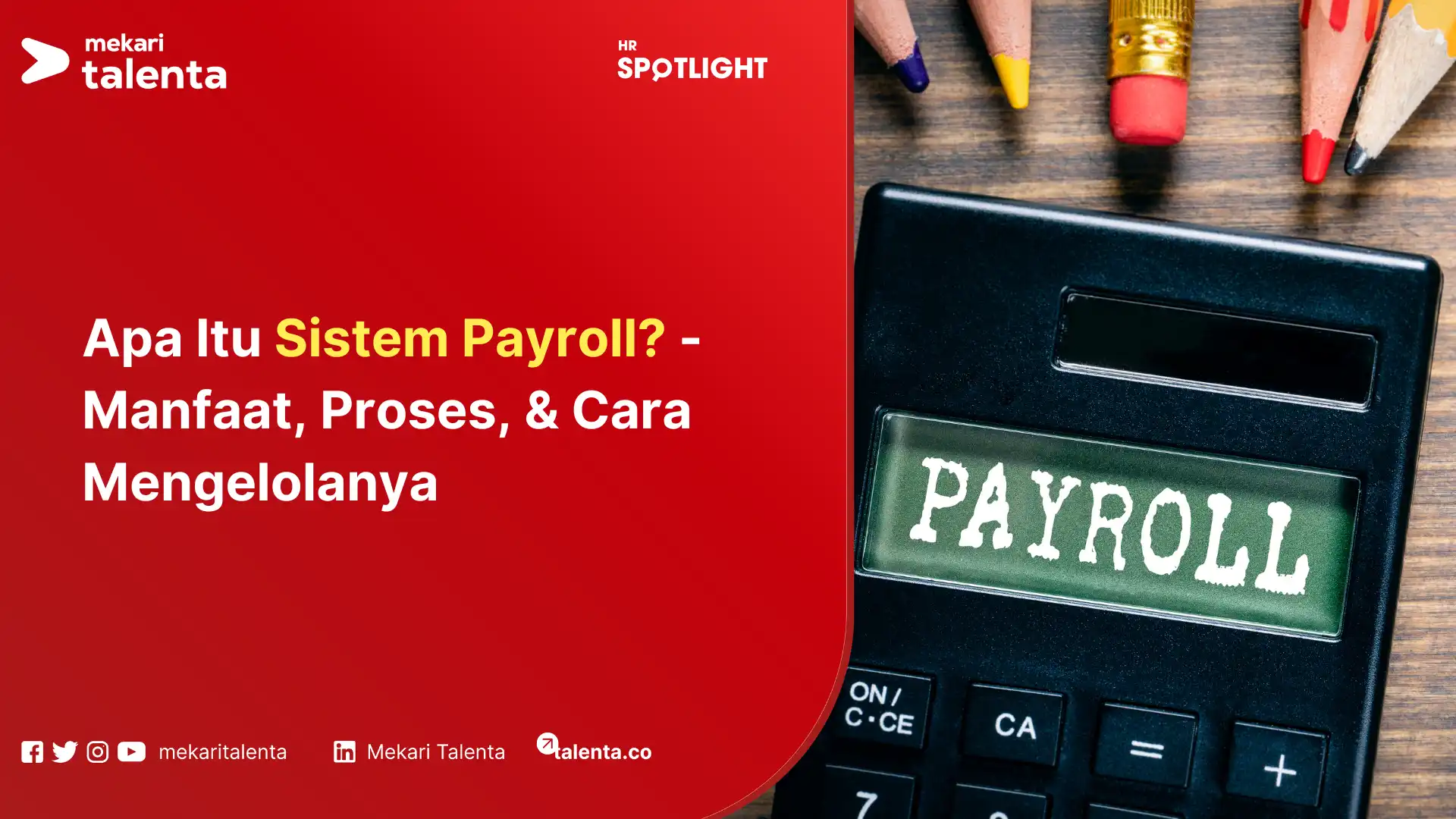Apa Itu Sistem Payroll? - Manfaat, Proses, & Cara Mengelolanya