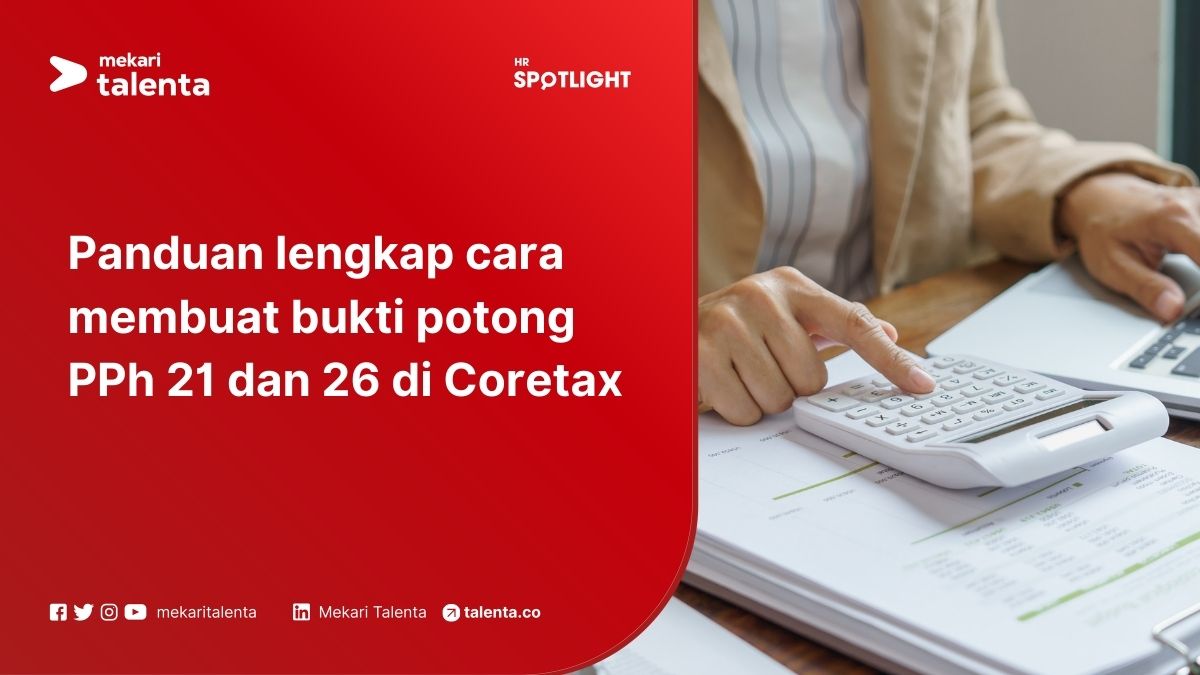 Panduan Lengkap Cara Membuat Bukti Potong PPh 21 dan 26 di Coretax