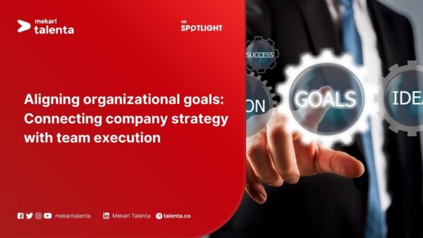 Aligning Organizational Goals: Connecting Company Strategy with Team Execution