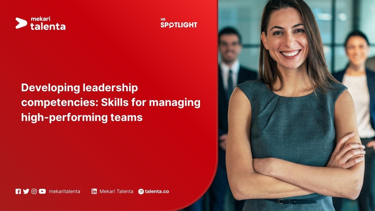 Developing Leadership Competencies: Skills for Managing High-Performing Teams