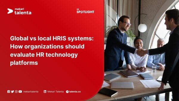 Global vs Local HRIS Systems: How Organizations Should Evaluate HR Technology Platforms