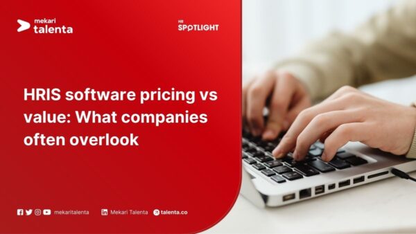HRIS Software Pricing vs Value: What Companies Often Overlook