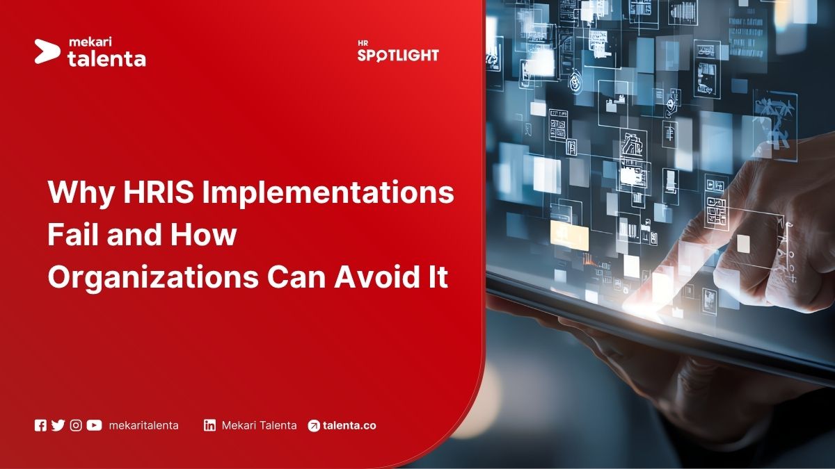 Why HRIS Implementations Fail and How Organizations Can Avoid It