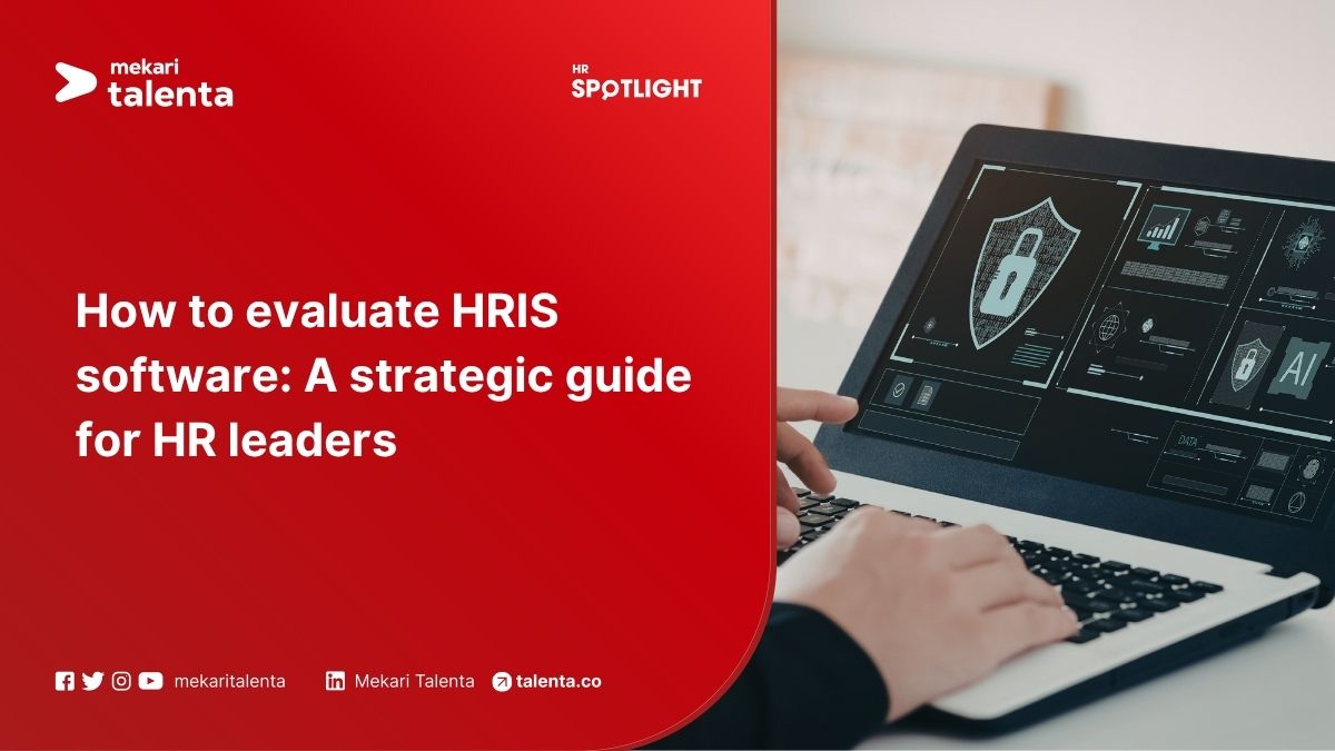 How to Evaluate HRIS Software: A Strategic Guide for HR Leaders