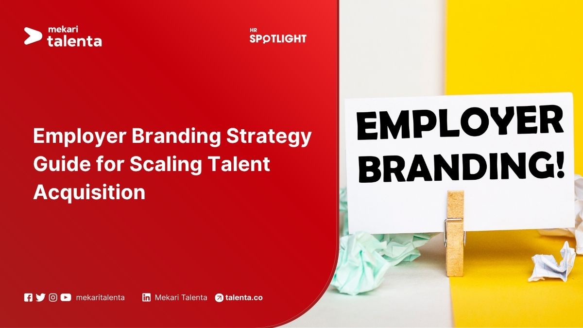 Employer Branding Strategy Guide for Scaling Talent Acquisition