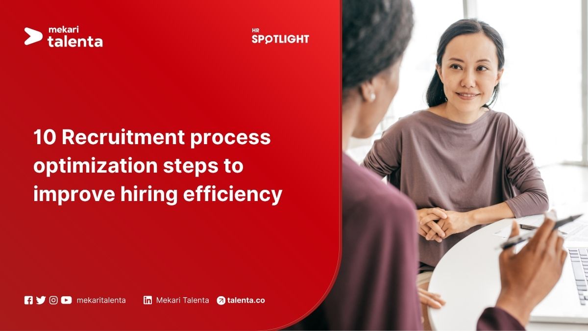 10 Recruitment Process Optimization Steps to Improve Hiring Efficiency