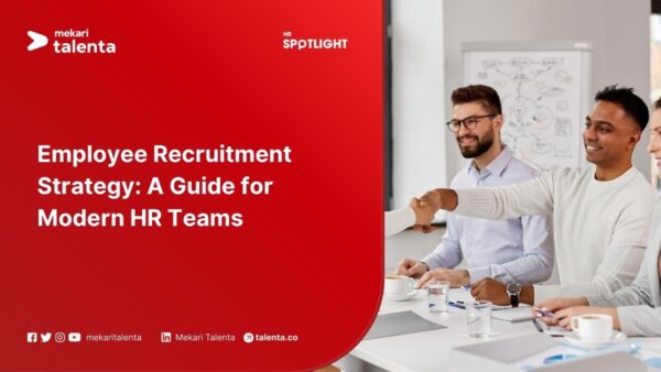 Employee Recruitment Strategy: A Guide for Modern HR Teams
