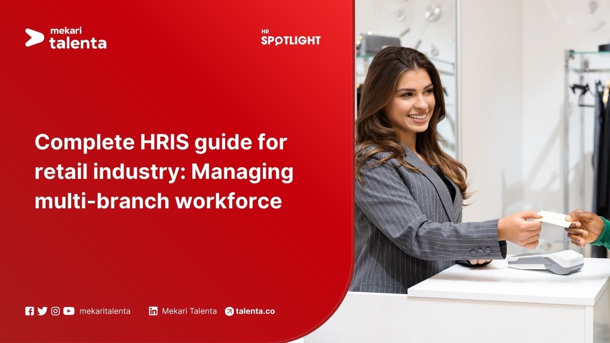 Complete HRIS Guide for Retail Industry Managing Multi-Branch Workforce