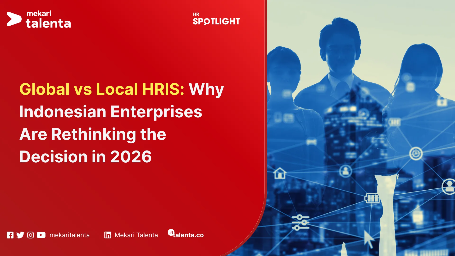 Global vs Local HRIS Why Indonesian Enterprises Are Rethinking the Decision in 2026