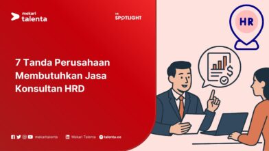 7 Tanda Perusahaan Membutuhkan Jasa Konsultan HRD