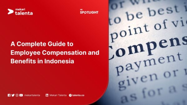 A Complete Guide to Employee Compensation and Benefits in Indonesia