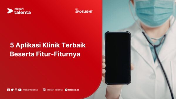 5 Aplikasi Klinik Terbaik Beserta Fitur-Fiturnya