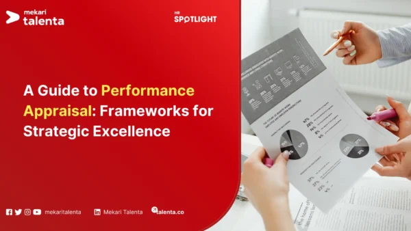 A Guide to Performance Appraisal Frameworks for Strategic Excellence