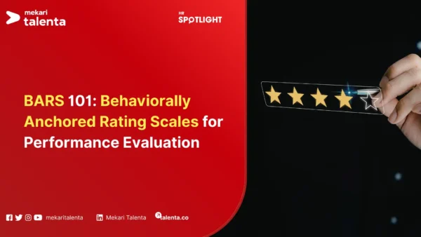 BARS 101 Behaviorally Anchored Rating Scales for Performance Evaluation