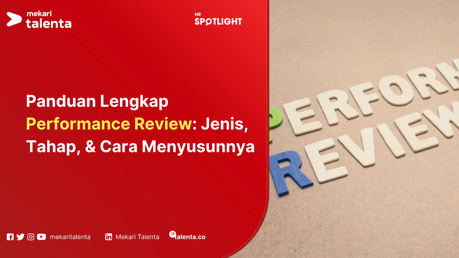 Panduan Lengkap Performance Review Jenis, Tahap, & Cara Menyusunnya
