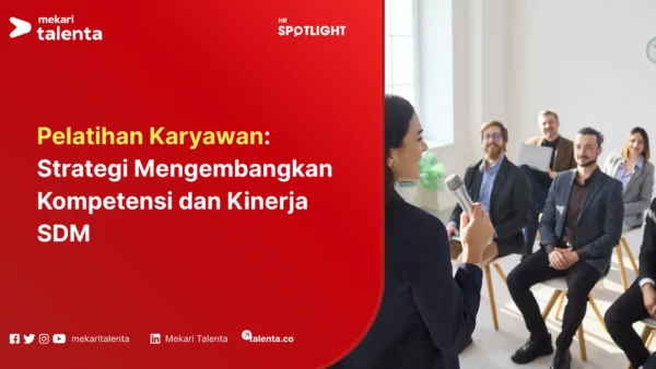 Pelatihan Karyawan Strategi Mengembangkan Kompetensi dan Kinerja SDM