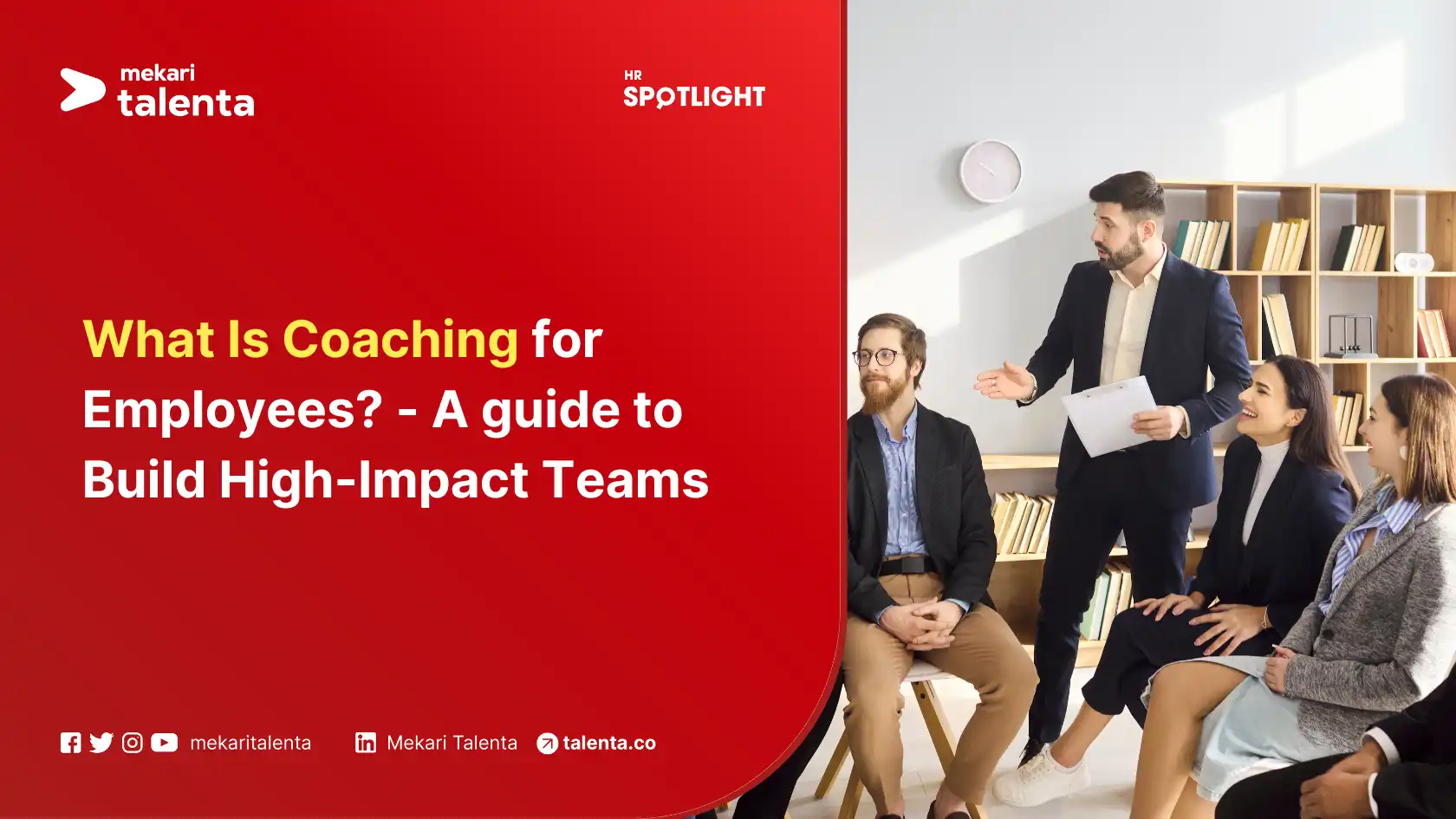 Coaching Karyawan: Arti, Tujuan, & Cara Menerapkannya