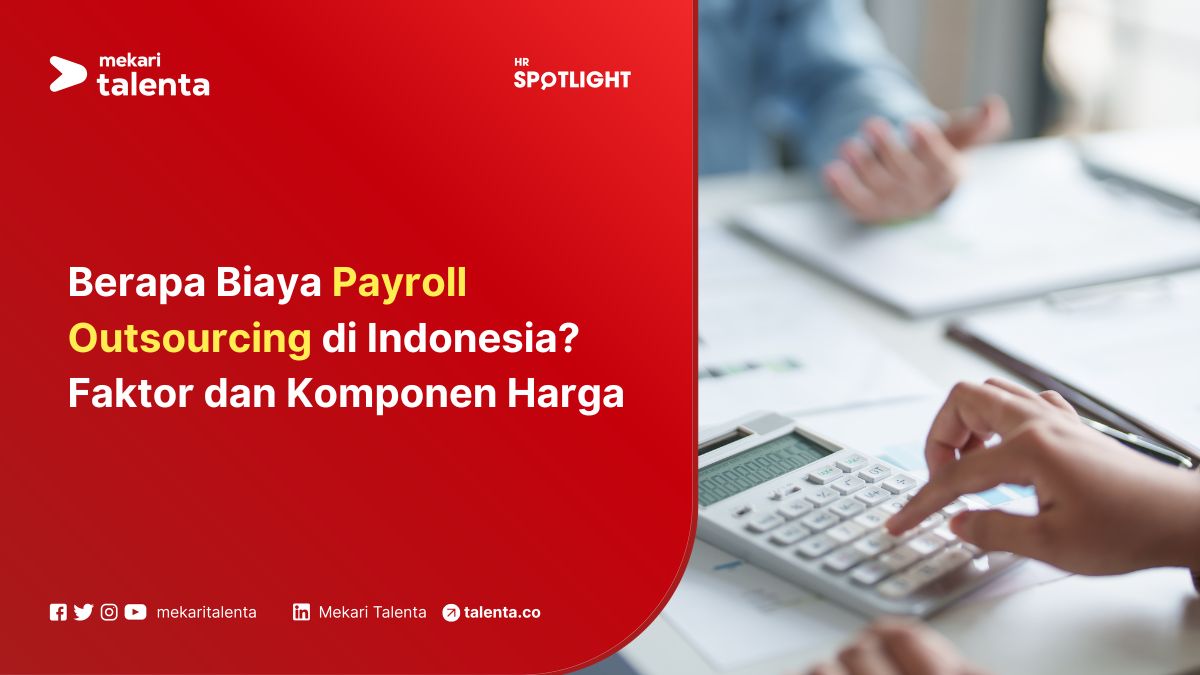 Berapa Biaya Payroll Outsourcing di Indonesia? Faktor dan Komponen Harga