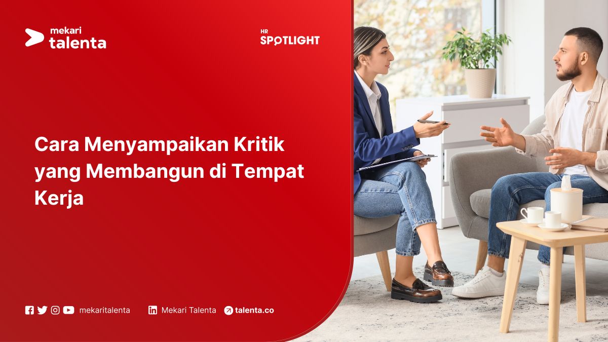 Cara Menyampaikan Kritik yang Membangun di Tempat Kerja