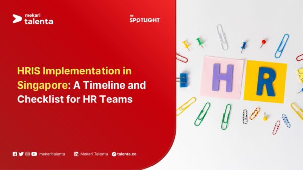 HRIS Implementation in Singapore: A Timeline and Checklist for HR Teams