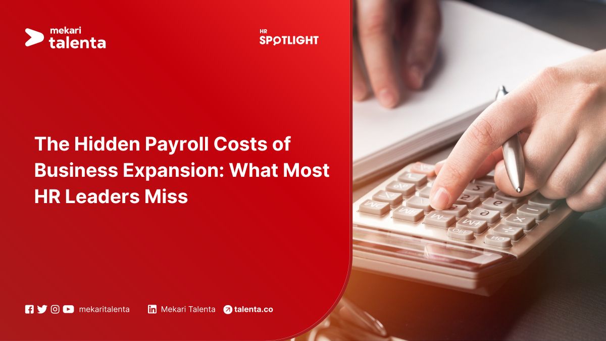 The Hidden Payroll Costs of Business Expansion: What Most HR Leaders Miss